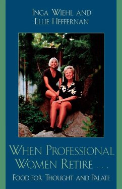 When Professional Women Retire... - Wiehl, Inga; Heffernan, Ellie