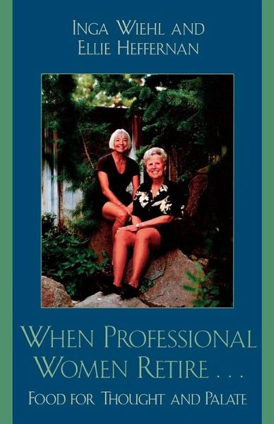 When Professional Women Retire... When Professional Women Retire...