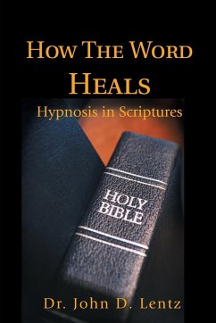 How The Word Heals - Lentz, John D.
