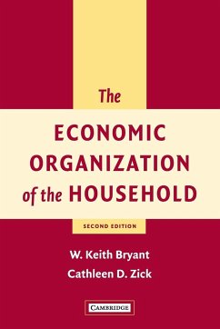 The Economic Organization of the Household - Bryant, W. Keith; Zick, Cathleen D.