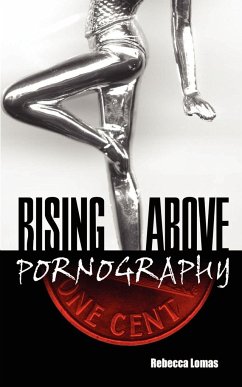 Rising Above Pornography - Lomas, Rebecca