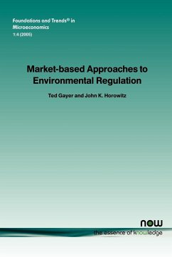 Market-Based Approaches to Environmental Regulation - Gayer, Ted; Horowitz, John