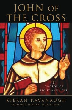 John of the Cross: Doctor of Light and Love - Kavanaugh, Kieran