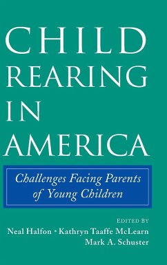 Child Rearing in America - Halfon, Neal / McLearn, Kathryn Taaffe / Schuster, A. (eds.)