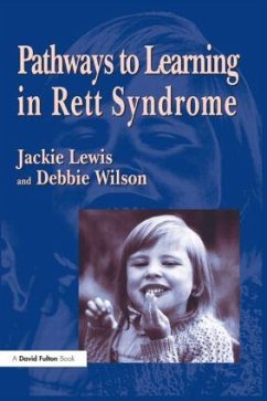 Pathways to Learning in Rett Syndrome - Wilson, Debbie
