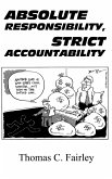 Absolute Responsibility, Strict Accountability