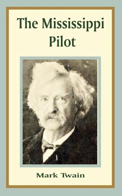 Mississippi Pilot, The - Twain, Mark