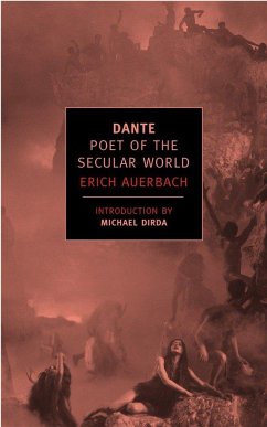 Dante: Poet of the Secular World - Auerbach, Erich