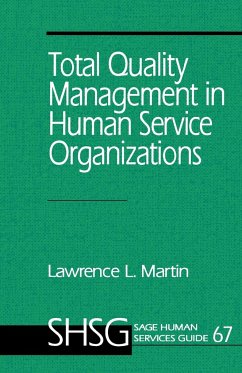 Total Quality Management in Human Service Organizations - Martin, Lawrence L.