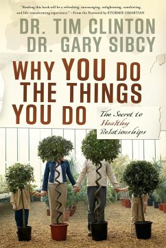 Why You Do the Things You Do - Clinton, Tim; Sibcy, Gary