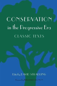 Conservation in the Progressive Era - Stradling, David