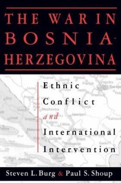 The War in Bosnia-Herzegovina - Burg, Steven L; Shoup, Paul S
