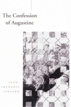 The Confession of Augustine - Lyotard, Jean-François