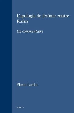 L'Apologie de Jérôme Contre Rufin - Lardet, Pierre