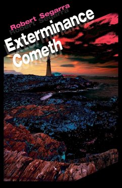 Exterminance Cometh - Segarra, Robert