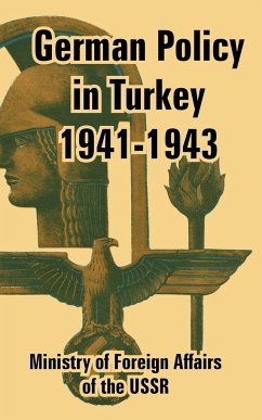 German Policy in Turkey 1941-1943 - Ministry of Foreign Affairs of the USSR