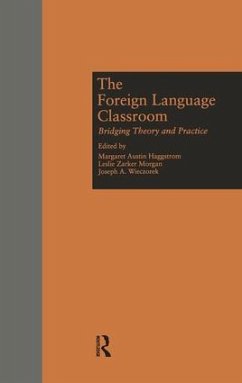 The Foreign Language Classroom - Wieczorek, Joseph A. (ed.)