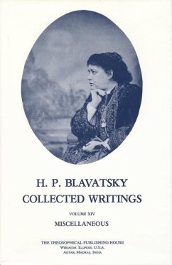 Collected Writings of H. P. Blavatsky, Vol. 14 - Blavatsky, H. P.