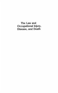 The Law and Occupational Injury, Disease, and Death - Freedman, Warren