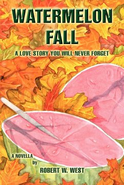 Watermelon Fall - West, Robert W.