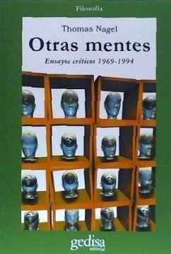 Otras mentes : ensayos críticos 1969-1994 - Nagel, Thomas