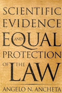 Scientific Evidence and Equal Protection of the Law - Ancheta, Angelo N