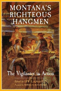 Montana's Righteous Hangmen - Callaway, Lew L; Burlingame, Merrill G