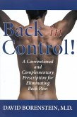 Back in Control: A Conventional and Complementary Prescription for Eliminating Back Pain