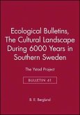 Ecological Bulletins, the Cultural Landscape During 6000 Years in Southern Sweden