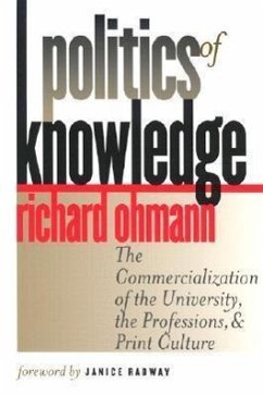 Politics of Knowledge - Ohmann, Richard