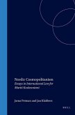 Nordic Cosmopolitanism: Essays in International Law for Martti Koskenniemi