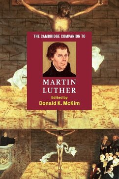 The Cambridge Companion to Martin Luther - McKim, Donald K. (ed.)