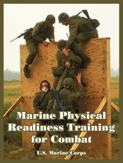 Marine Physical Readiness Training for Combat - U. S. Marine Corps