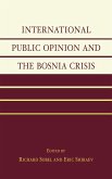 International Public Opinion and the Bosnia Crisis