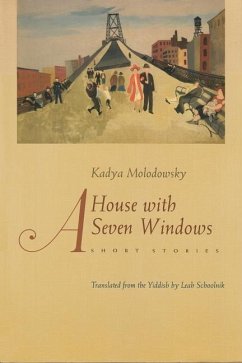 A House of Seven Windows - Molodowsky, Kadya