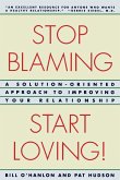 Stop Blaming, Start Loving!