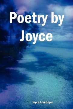 Poetry by Joyce - Geyer, Joyce Ann