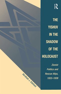 The Yishuv in the Shadow of the Holocaust - Edelheit, Abraham J