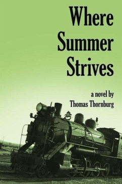 Where Summer Strives - Thornburg, Thomas