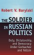 The Soldier in Russian Politics, 1985-96 - Bild 1