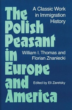 The Polish Peasant in Europe and America - Thomas, William; Znaniecki, Florian