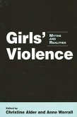 Girls' Violence: Myths and Realities