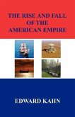 The Rise And Fall Of The American Empire