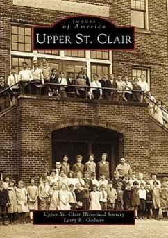 Upper St. Clair - Upper St Clair Historical Society; Godwin, Larry R.