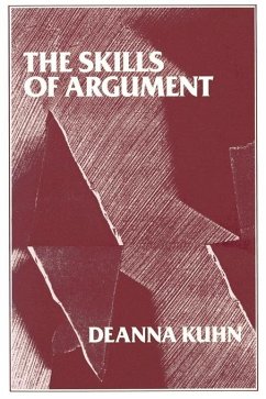 The Skills of Argument - Kuhn, Deanna