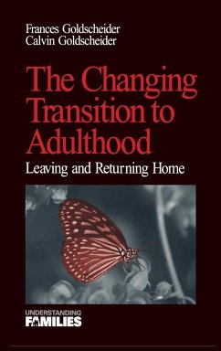 The Changing Transition to Adulthood - Goldscheider, Francis; Goldscheider, Calvin