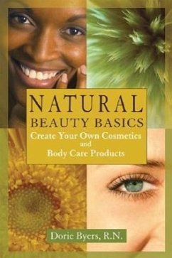 Natural Beauty Basics - Byers, Dorie