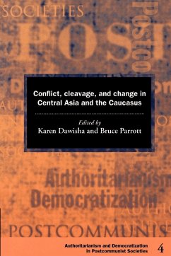 Conflict, Cleavage, and Change in Central Asia and the Caucasus - Dawisha, Karen / Parrott, Bruce (eds.)