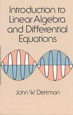 Introduction to Linear Algebra and Differential Equations - Dettman, John W.