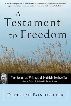 A Testament to Freedom - Bonhoeffer, Dietrich